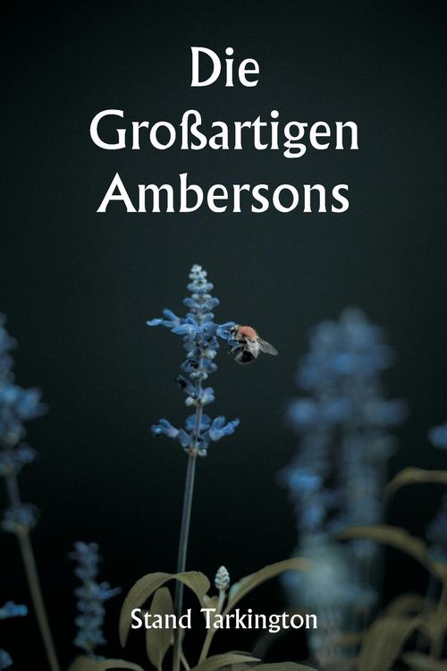 Produktbild: Die gro&szlig;artigen Ambersons