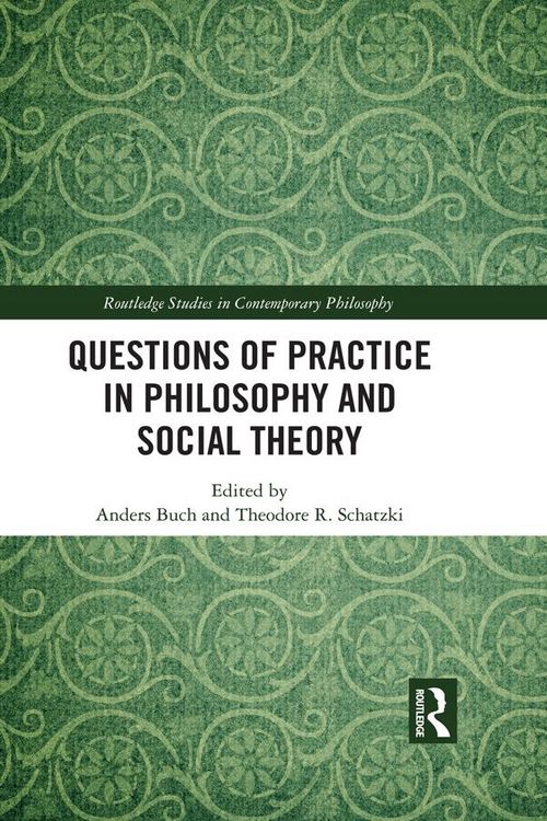 Produktbild: Questions of Practice in Philosophy and Social Theory