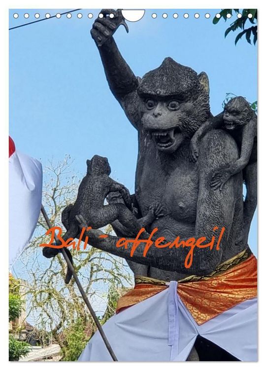 Produktbild: Bali - affengeil (Wandkalender 2026 DIN A4 hoch), CALVENDO Monatskalender