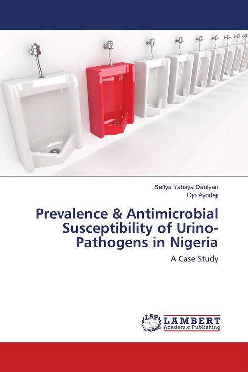 Produktbild: Prevalence & Antimicrobial Susceptibility of Urino-Pathogens in Nigeria