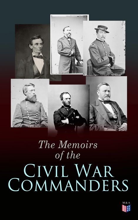 Produktbild: The Memoirs of the Civil War Commanders