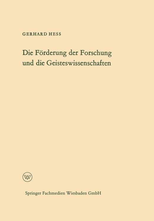 Produktbild: Die F&ouml;rderung der Forschung und die Geisteswissenschaften