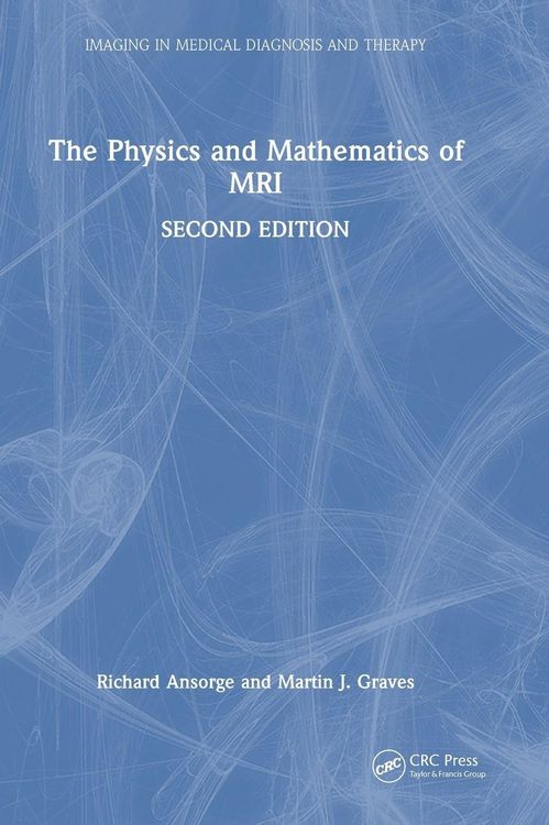 Produktbild: The Physics and Mathematics of MRI
