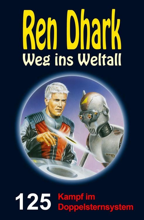 Produktbild: Ren Dhark Weg ins Weltall 125: Kampf im Doppelsternsystem
