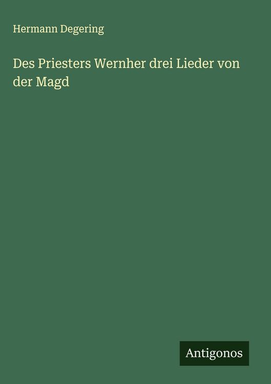 Produktbild: Des Priesters Wernher drei Lieder von der Magd