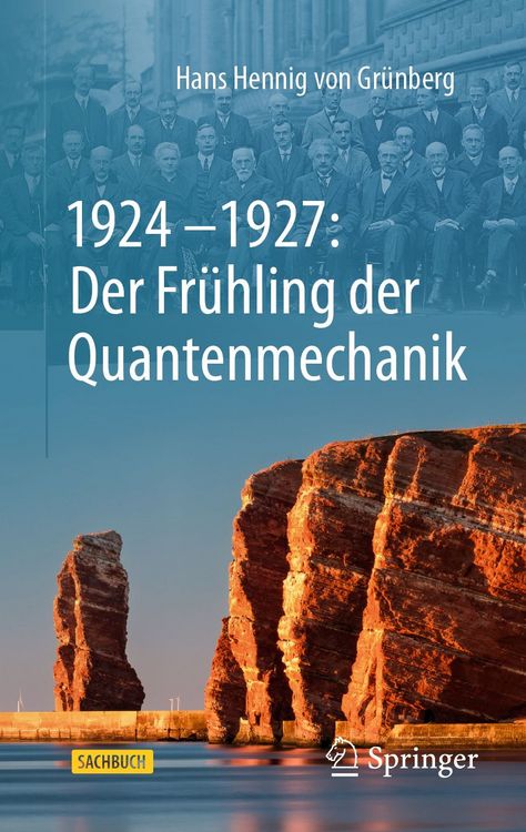 Produktbild: 1924&ndash;1927: Der Fr&uuml;hling der Quantenmechanik