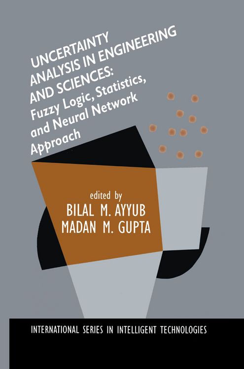 Produktbild: Uncertainty Analysis in Engineering and Sciences: Fuzzy Logic, Statistics, and Neural Network Approach