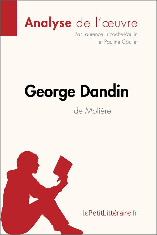 Produktbild: George Dandin de Moli&egrave;re (Analyse de l'oeuvre)