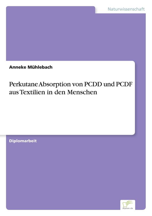 Produktbild: Perkutane Absorption von PCDD und PCDF aus Textilien in den Menschen