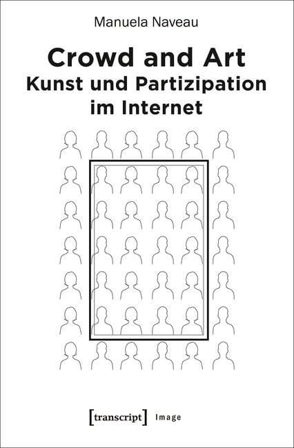 Produktbild: Crowd and Art - Kunst und Partizipation im Internet