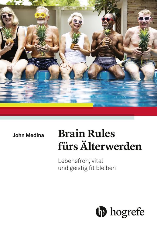 Produktbild: Brain Rules f&uuml;rs &Auml;lterwerden