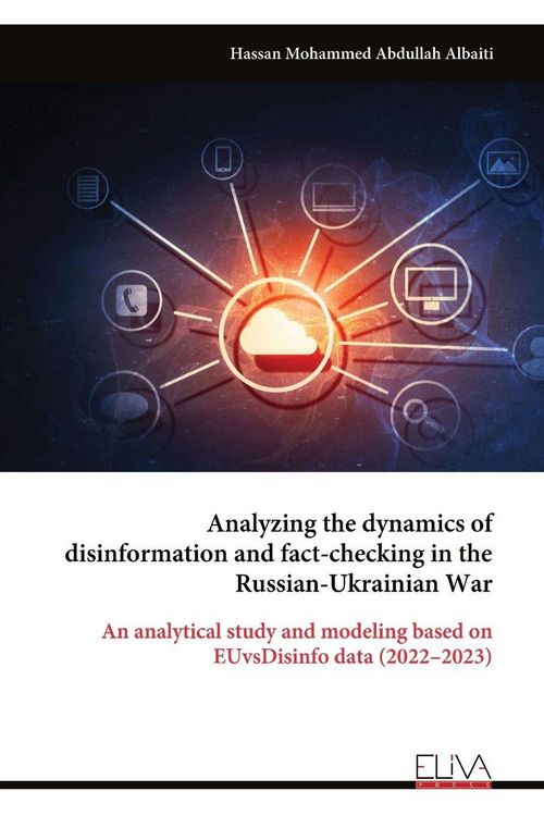 Produktbild: Analyzing the dynamics of disinformation and fact-checking in the Russian-Ukrainian War