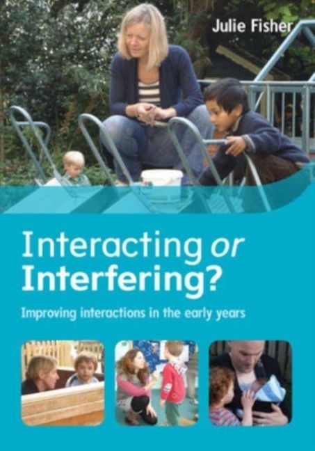 Produktbild: Interacting or Interfering? Improving Interactions in the Early Years
