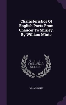 Produktbild: Characteristics Of English Poets From Chaucer To Shirley. By William Minto