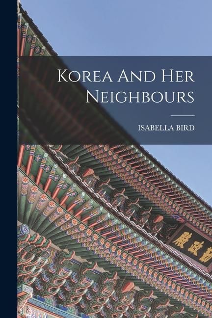 Produktbild: Korea And Her Neighbours