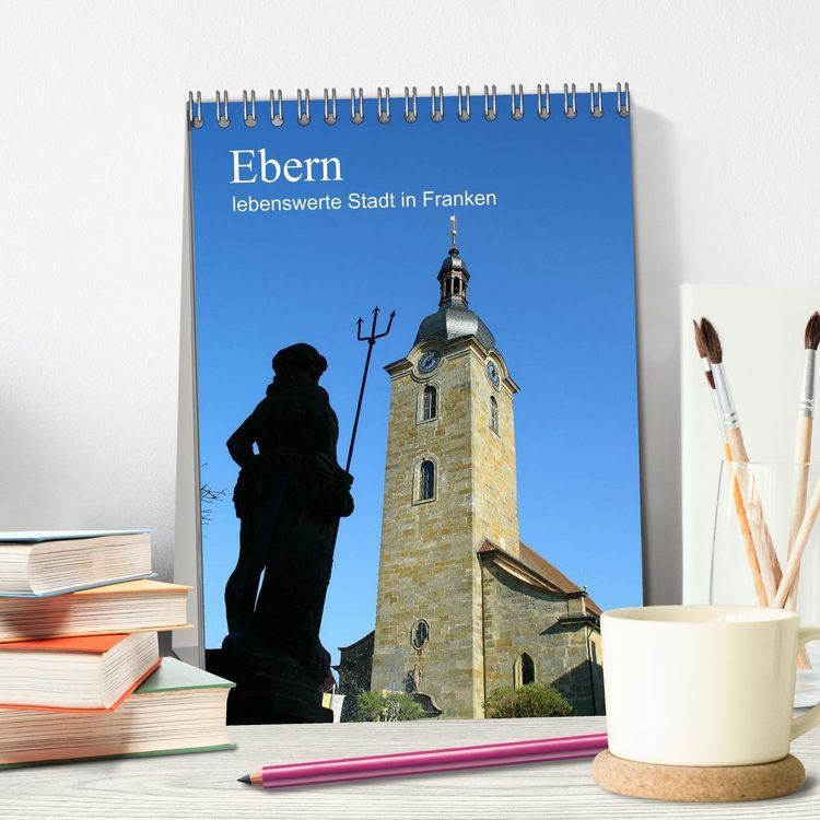 Produktbild: Ebern - lebenswerte Stadt in Franken (Tischkalender 2026 DIN A5 hoch), CALVENDO Monatskalender