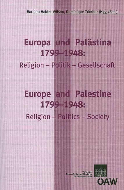 Produktbild: Europa und Pal&auml;stina: 1799-1948: Religion-Politik-Gesellschaft Europe and Palestine: 1799-1848. Religion-Politics-Society