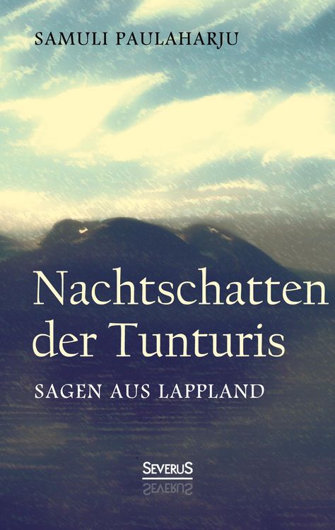 Produktbild: Nachtschatten der Tunturis: Sagen aus Lappland (Finnland)