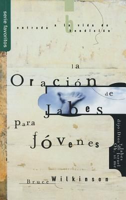 Produktbild: La Oraci&oacute;n de Jabes Para J&oacute;venes - Serie Favoritos