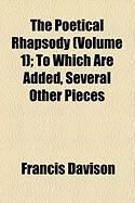 Produktbild: The Poetical Rhapsody (Volume 1); To Which Are Added, Several Other Pieces