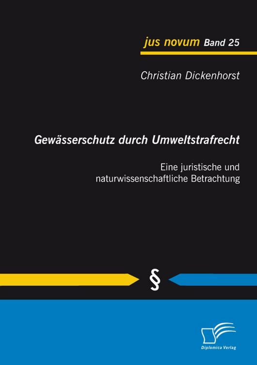Produktbild: Gew&auml;sserschutz durch Umweltstrafrecht: Eine juristische und naturwissenschaftliche Betrachtung