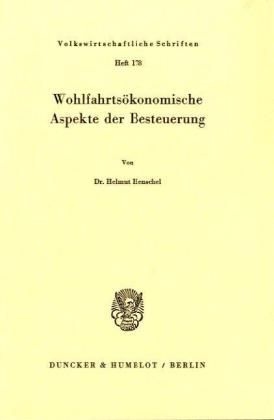 Produktbild: Wohlfahrts&ouml;konomische Aspekte der Besteuerung.