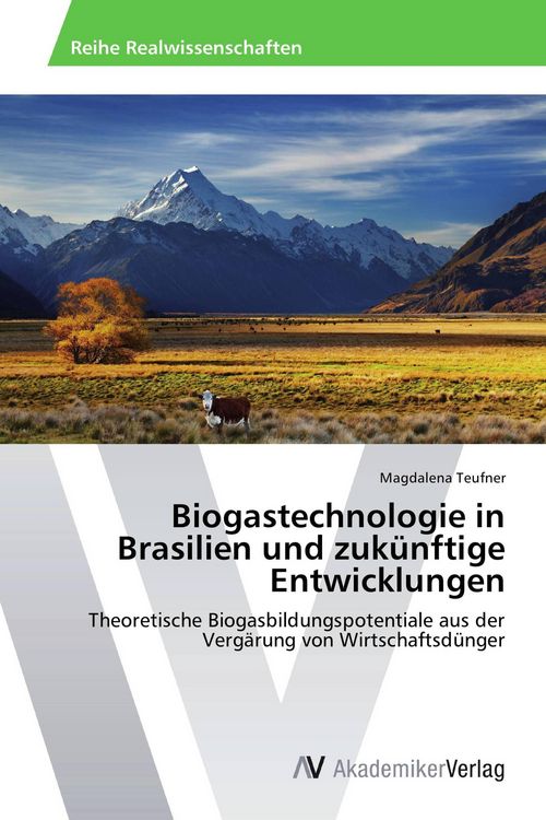Produktbild: Biogastechnologie in Brasilien und zuk&uuml;nftige Entwicklungen