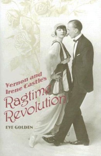 Produktbild: Vernon and Irene Castle's Ragtime Revolution