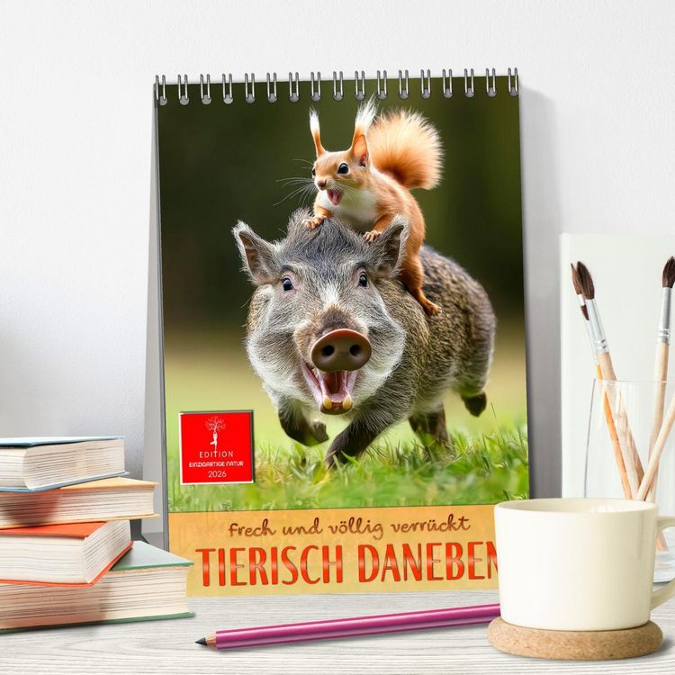 Produktbild: Tierisch daneben - frech und v&ouml;llig verr&uuml;ckt (Tischkalender 2026 DIN A5 hoch), CALVENDO Monatskalender