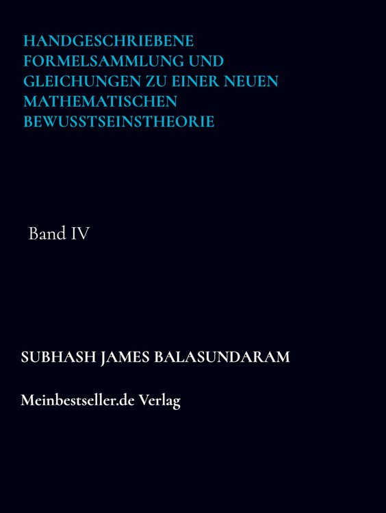 Produktbild: Handgeschriebene Formelsammlung und Gleichungen zu einer neuen mathematischen Bewusstseinstheorie