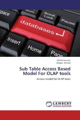 Produktbild: Hussain, K: Sub Table Access Based Model For OLAP tools