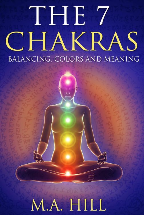 Produktbild: The 7 Chakras: Balancing, Color and Meaning