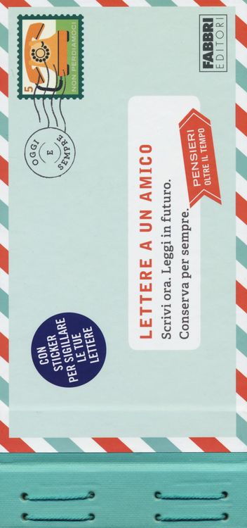 Produktbild: Lettere a un amico. Scrivi ora. Leggi in futuro. Conserva per sempre. Pensieri oltre il tempo. Con adesivi