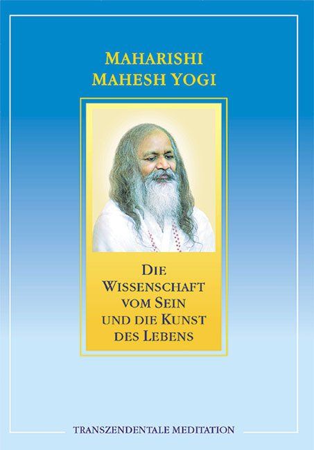 Produktbild: Die Wissenschaft vom Sein und die Kunst des Lebens