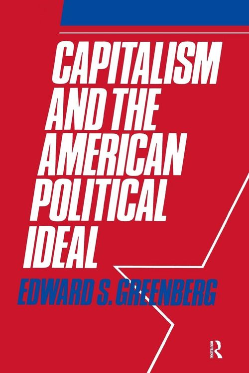 Produktbild: Capitalism and the American Political Ideal
