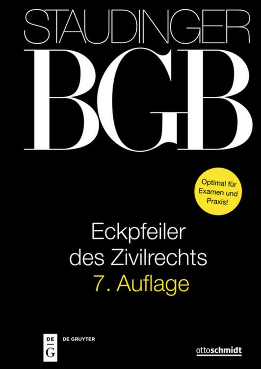 Produktbild: J. von Staudingers Kommentar zum B&uuml;rgerlichen Gesetzbuch mit Einf&uuml;hrungsgesetz... / Eckpfeiler des Zivilrechts