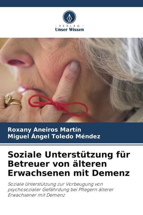 Produktbild: Soziale Unterst&uuml;tzung f&uuml;r Betreuer von &auml;lteren Erwachsenen mit Demenz