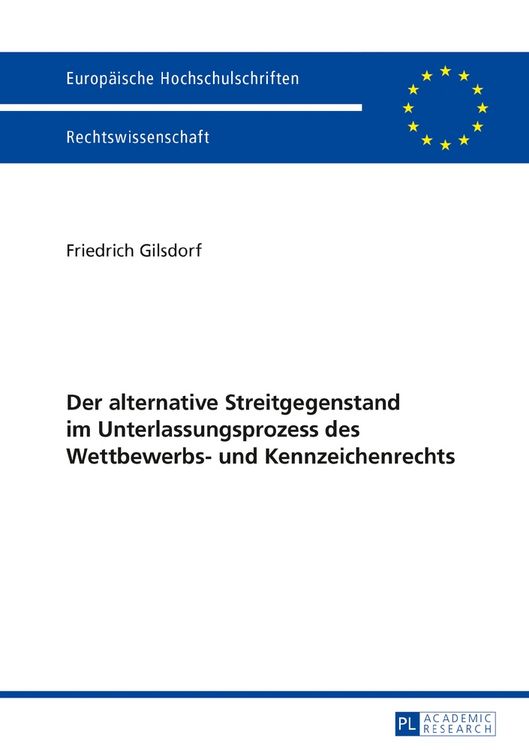 Produktbild: Der alternative Streitgegenstand im Unterlassungsprozess des Wettbewerbs- und Kennzeichenrechts
