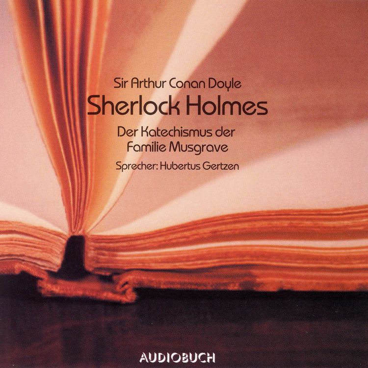 Bild vom Artikel Sherlock Holmes - Der Katechismus der Familie Musgrave vom Autor Arthur Conan Doyle
