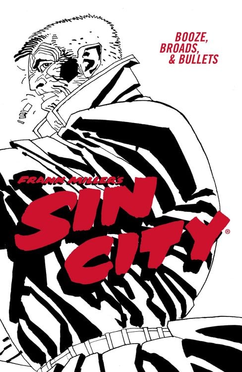 Produktbild: Frank Miller's Sin City Volume 6: Booze, Broads, & Bullets (Fourth Edition)