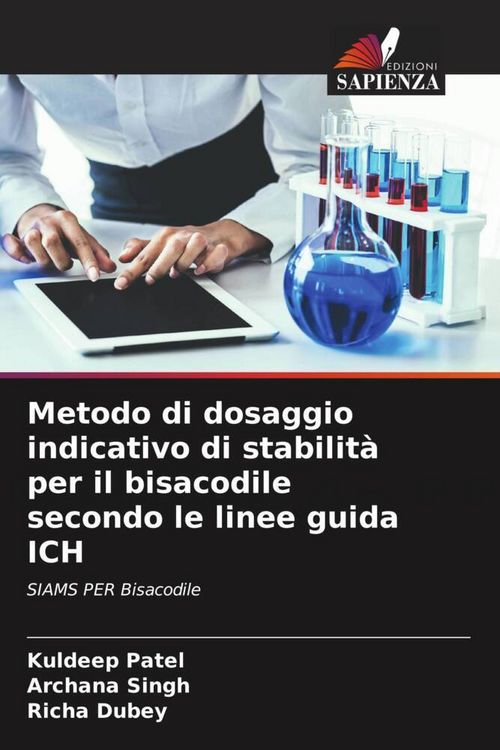 Produktbild: Metodo di dosaggio indicativo di stabilit&agrave; per il bisacodile secondo le linee guida ICH
