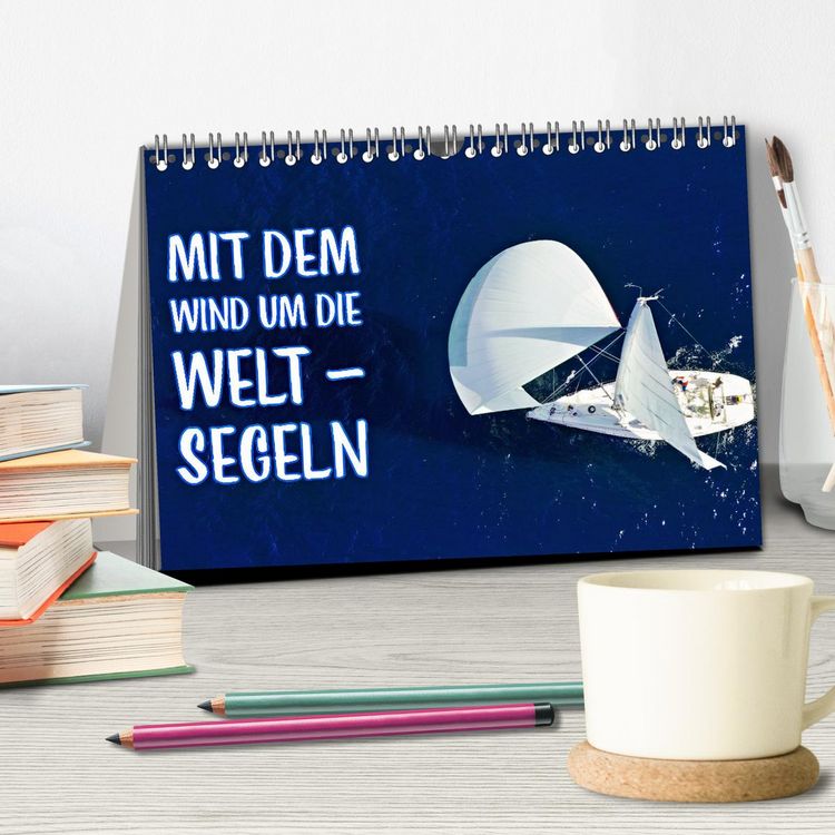 Produktbild: Mit dem Wind um die Welt - segeln (Tischkalender 2026 DIN A5 quer), CALVENDO Monatskalender