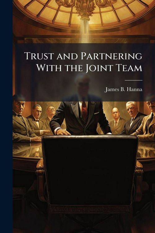 Produktbild: Trust and Partnering With the Joint Team