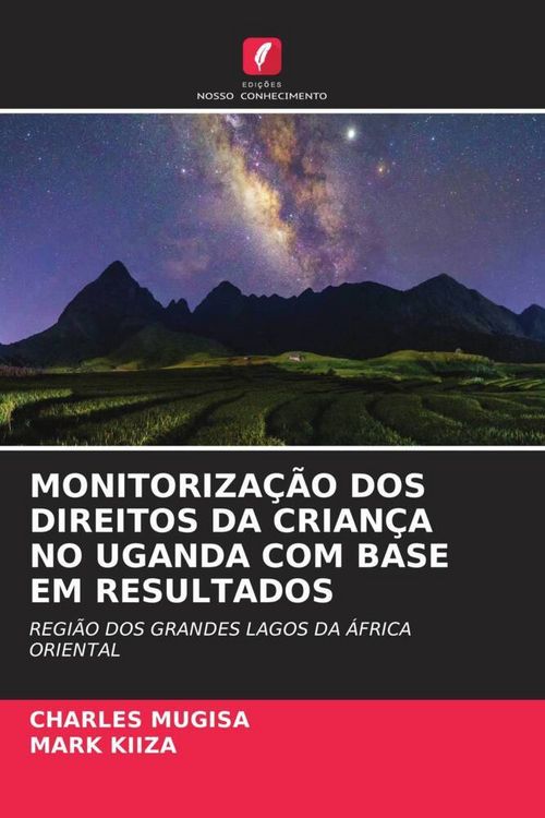 Produktbild: Monitoriza&ccedil;&atilde;o Dos Direitos Da Crian&ccedil;a No Uganda Com Base Em Resultados
