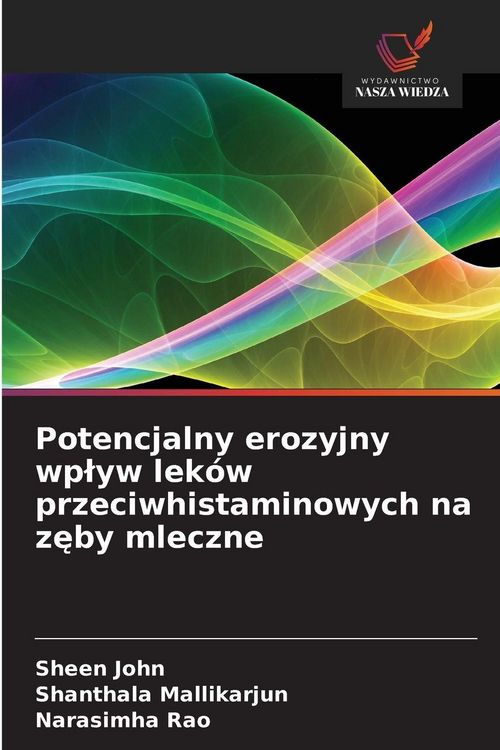 Produktbild: Potencjalny erozyjny wp&iquest;yw lek&oacute;w przeciwhistaminowych na z&iquest;by mleczne