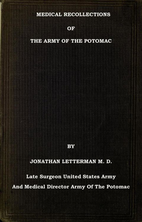 Produktbild: Medical Recollections of the Army of the Potomac