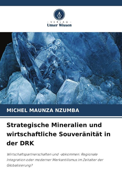 Produktbild: Strategische Mineralien und wirtschaftliche Souver&auml;nit&auml;t in der DRK