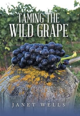 Produktbild: Taming the Wild Grape