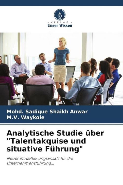 Produktbild: Analytische Studie &uuml;ber "Talentakquise und situative F&uuml;hrung"
