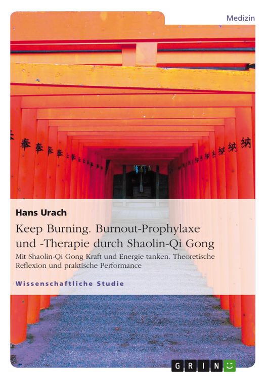 Produktbild: Keep burning - BURNING - Burnout-Prophylaxe und -Therapie durch Shaolin-Qi Gong